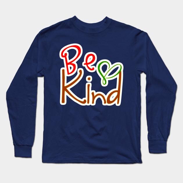 Be Kind with Heart Long Sleeve T-Shirt by AlondraHanley